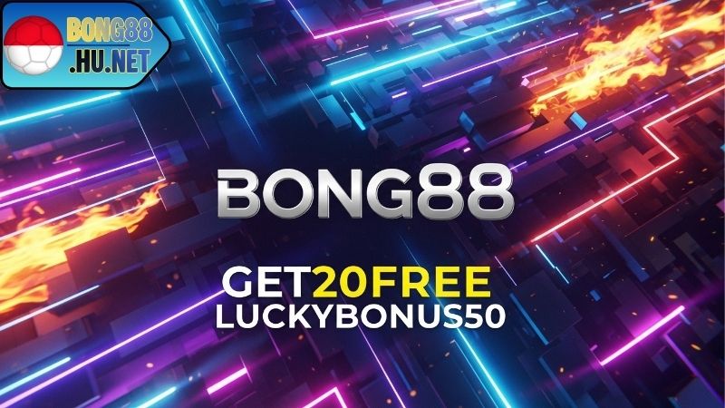 Code Khuyến Mãi BONG88 – Nhận Ưu Đãi Ngay Lập Tức