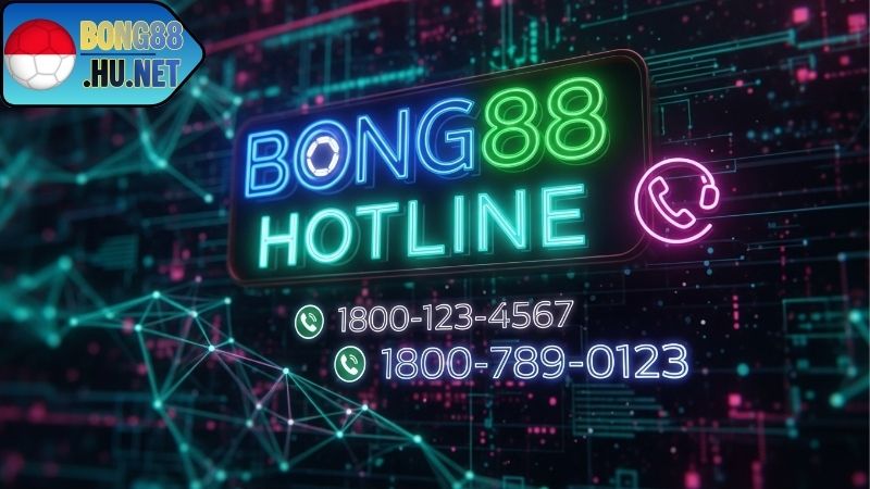 Hotline BONG88 – Tổng Đài Hỗ Trợ 24/7 Nhanh Chóng Hotline BONG88 – Tổng Đài Hỗ Trợ 24/7 Nhanh Chóng